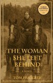 The Woman She Left Behind The Woman She Left Behind