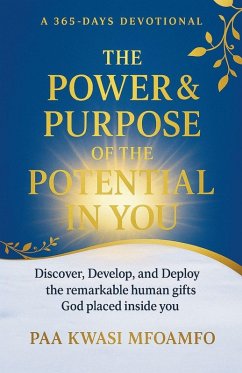 Cover The Power and Purpose of the Potential in You, A 365 Days Devotional