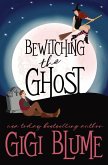 Bewitching the Ghost