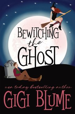 Bewitching the Ghost - Blume, Gigi