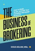 The Business of Brokering The Business of Brokering
