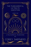 The Fundamental Ultimate Question