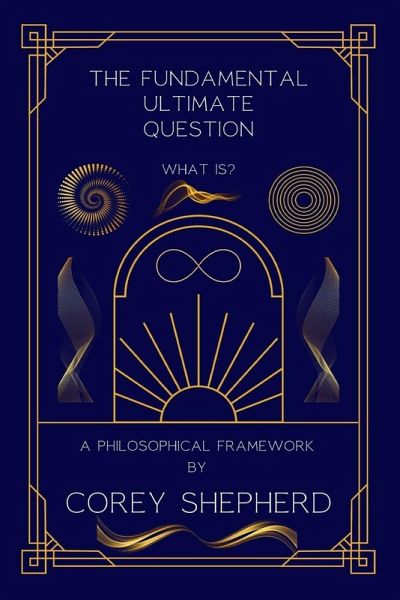 The Fundamental Ultimate Question