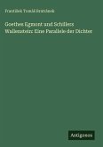 Goethes Egmont und Schillers Wallenstein: Eine Parallele der Dichter