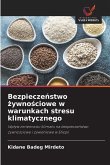 Bezpiecze¿stwo ¿ywno¿ciowe w warunkach stresu klimatycznego Bezpiecze¿stwo ¿ywno¿ciowe w warunkach stresu klimatycznego