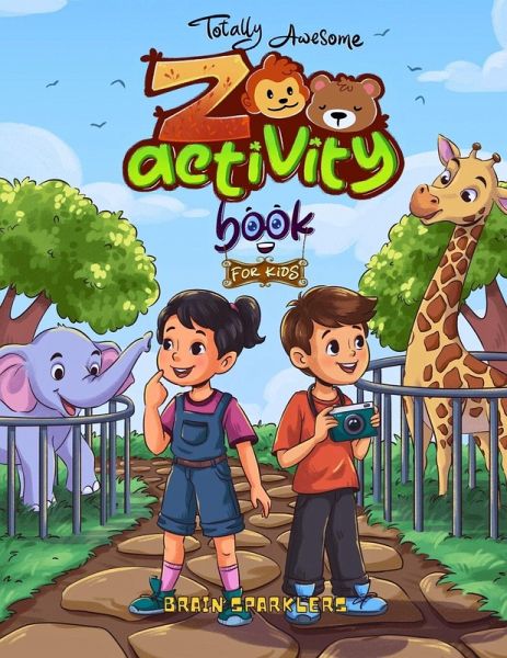 Totally Awesome Zoo Activity Book for Kids Totally Awesome Zoo Activity Book for Kids