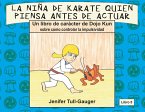 La nina de karate quien piensa antes de actuar