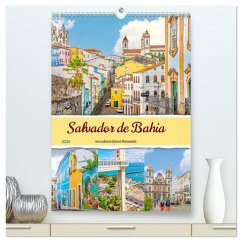 Salvador de Bahia - wunderschönes Reiseziel (hochwertiger Premium Wandkalender 2026 DIN A2 hoch), Kunstdruck in Hochglanz