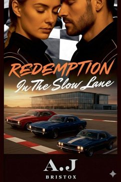 Redemption in the Slow Lane - Bristox, A. J