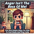 Anger Isn't the Boss of Me