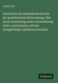 Geschichte des Karäerthums bis 900 der gewöhnlichen Zeitrechnung. Eine kurze Darstellung seiner Entwickelung, Lehre, und Literatur mit den dazugehörigen Quellennachweisen