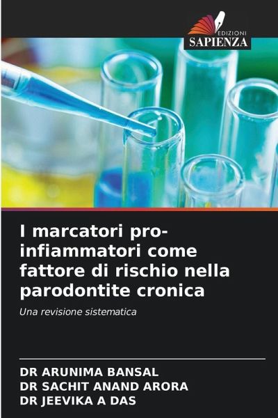 I marcatori pro-infiammatori come fattore di rischio nella parodontite cronica I marcatori pro-infiammatori come fattore di rischio nella parodontite cronica
