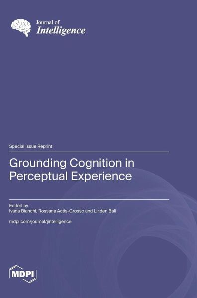 Grounding Cognition in Perceptual Experience