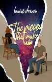 The Pieces That Make Us