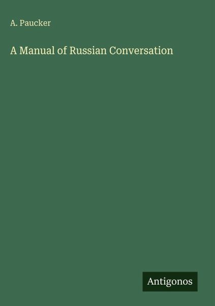 A Manual of Russian Conversation A Manual of Russian Conversation