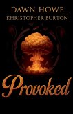 Provoked Provoked