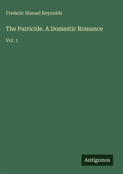 Cover The Parricide. A Domestic Romance