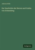 Zur Geschichte der Herren und Grafen von Schaunberg Zur Geschichte der Herren und Grafen von Schaunberg