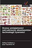 Ocena umiej¿tno¿ci zatrudnienia absolwentów technologii ¿ywno¿ci