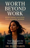 Worth Beyond Work