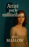 Attiré par le milliardaire