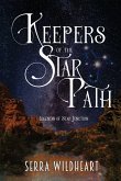 Keepers of the Star Path Keepers of the Star Path