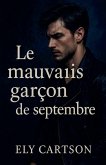 Le mauvais garçon de septembre Le mauvais garçon de septembre