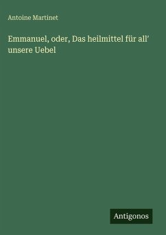 Cover Emmanuel, oder, Das heilmittel für all¿ unsere Uebel