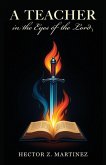 A Teacher in the Eyes of the Lord A Teacher in the Eyes of the Lord