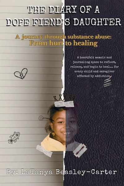 The Diary of a Dope Fiend's Daughter The Diary of a Dope Fiend's Daughter