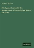 Beiträge zur Geschichte des Braunschweig-Lüneburgischen Hauses und Hofes