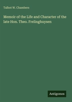 Cover Memoir of the Life and Character of the late Hon. Theo. Frelinghuysen