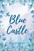 The Blue Castle The Blue Castle