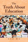 The Truth About Education The Truth About Education