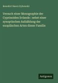 Versuch einer Monographie der Cyprinoiden livlands : nebst einer synoptischen Aufzählung der euopäischen Arten dieser Familie Versuch einer Monographie der Cyprinoiden livlands : nebst einer synoptischen Aufzählung der euopäischen Arten dieser Familie