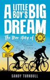 A Little Boy's Big Dream A Little Boy's Big Dream