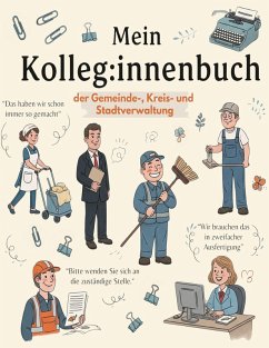 Mein Kolleg:innenbuch der Gemeinde-, Kreis- und Stadtverwaltung Mein Kolleg:innenbuch der Gemeinde-, Kreis- und Stadtverwaltung