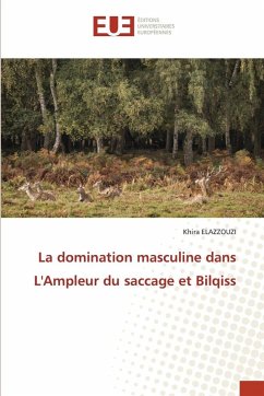 La domination masculine dans L'Ampleur du saccage et Bilqiss La domination masculine dans L'Ampleur du saccage et Bilqiss