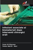 Infezioni associate ai biomateriali dopo interventi chirurgici orali Infezioni associate ai biomateriali dopo interventi chirurgici orali