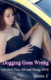 Dogging Goes Wrong Dogging Goes Wrong