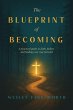 The Blueprint of Becoming - Bild 1