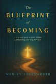 The Blueprint of Becoming