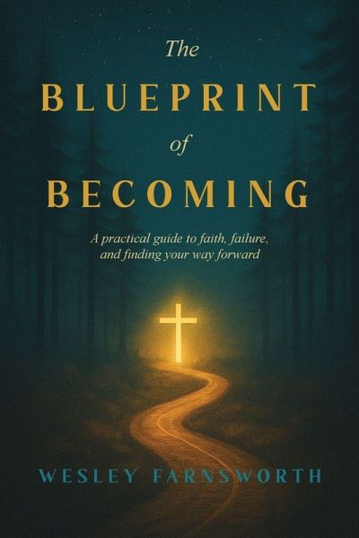 The Blueprint of Becoming The Blueprint of Becoming