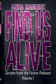 Find Us Alive Volume I