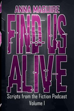 Find Us Alive Volume I - Maguire, Anna