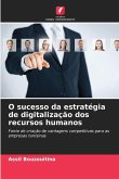 O sucesso da estratégia de digitalização dos recursos humanos