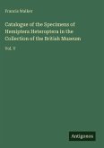 Catalogue of the Specimens of Hemiptera Heteroptera in the Collection of the British Museum