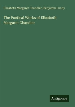 Cover The Poetical Works of Elizabeth Margaret Chandler