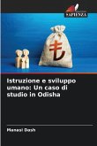 Istruzione e sviluppo umano: Un caso di studio in Odisha Istruzione e sviluppo umano: Un caso di studio in Odisha
