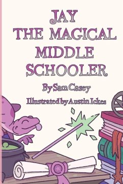 Jay the Magical Middle Schooler Cover Jay the Magical Middle Schooler